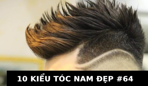 KIỂU TÓC NAM ĐẸP ĐẾN TỪ CHUYÊN GIA HÀNG ĐẦU THẾ GIỚI #64