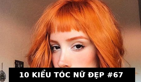 KIỂU TÓC NỮ ĐẸP ĐẾN TỪ CHUYÊN GIA HÀNG ĐẦU THẾ GIỚI #67