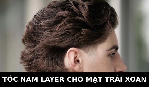 Tóc nam kiểu ngắn layer đẹp mới nhất cho mặt trái xoan