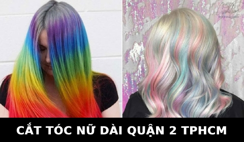 Cắt tóc nữ đẹp Kiểu dài Layer gần đây ở tại quận 2 TPHCM Sài Gòn