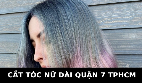 Cắt tóc nữ đẹp Kiểu dài Layer gần đây ở tại quận 7 TPHCM SÀI GÒN
