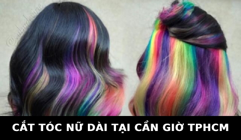 Cắt tóc nữ đẹp Kiểu dài Layer gần đây ở tại Cần giờ TPHCM SÀI GÒN