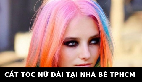 Cắt tóc nữ đẹp Kiểu dài Layer gần đây ở tại Nhà bè TPHCM SÀI GÒN