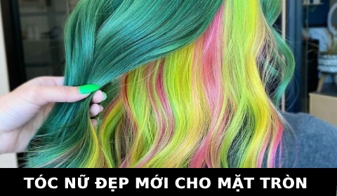 Tóc nữ đẹp mới nhất cho mặt tròn