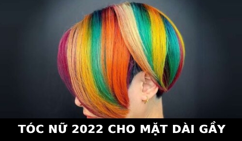 Tóc nữ đẹp mới nhất 2022 cho mặt dài gầy