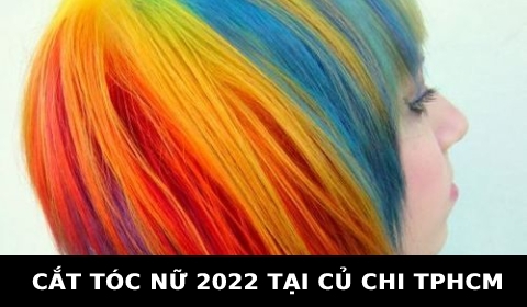 Cắt tóc nữ đẹp 2022 ở tại Củ Chi TPHCM SÀI GÒN