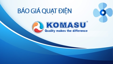 Báo giá quạt Komasu