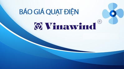 Báo giá quạt điện cơ thống nhất Vinawind