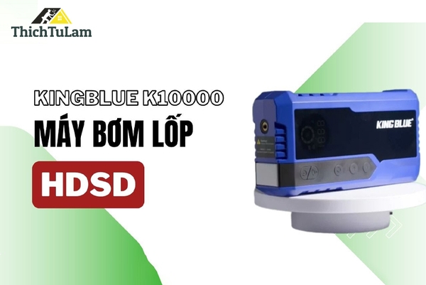Đánh giá máy bơm lốp kích bình đa năng 4 trong 1 KingBlue K10000