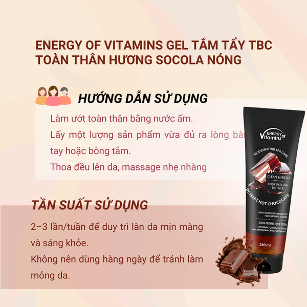Energy of Vitamins Gel tắm tẩy tế bào chết toàn thân hương socola nóng 240ml