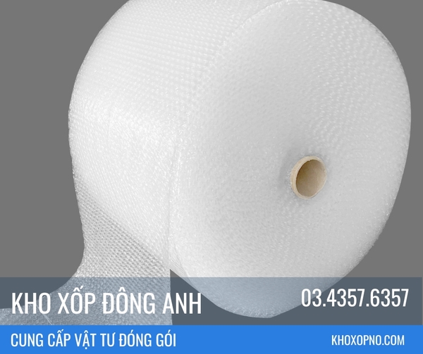Địa chỉ mua cuộn xốp hơi (xốp nổ, xốp khí, xốp chống sốc) tại Đông Anh Hà Nội