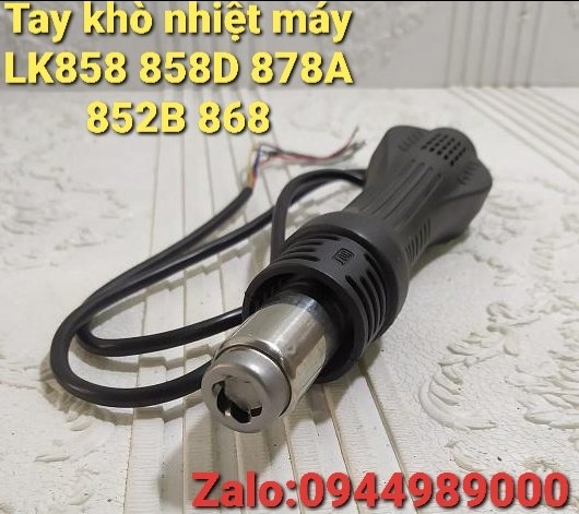 tay-kho-nhiet-may-lk858-858d-878a-852b-868