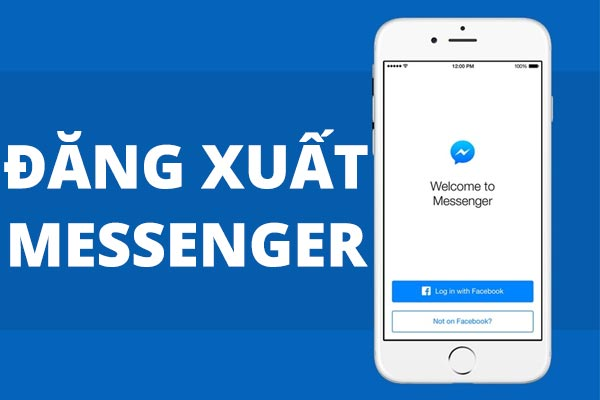 Cách đăng xuất messenger trên iPhone đơn giản nhanh chóng | Xoanstore.vn