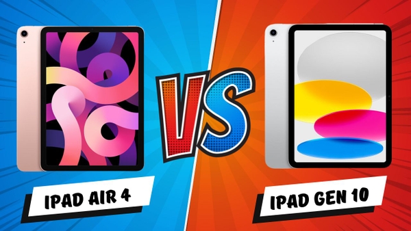 So sánh iPad Gen 10 và iPad Air 4: Liệu có quá nhiều khác biệt?