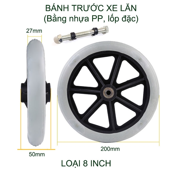 01 Bánh trước xe lăn kèm trục, bằng nhựa, lốp đặc, loại 6-7-8 inch tùy chọn, kèm trục