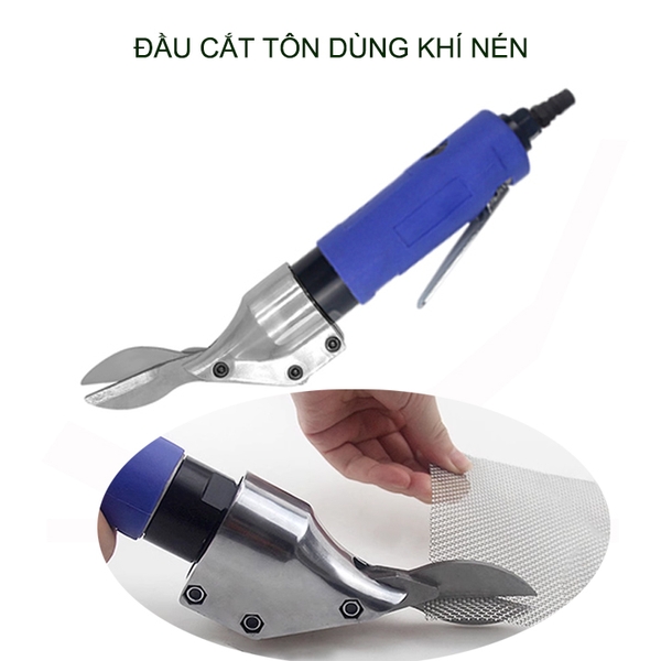 Đầu cắt tôn chạy khí nén, loại lưỡi nhỏ