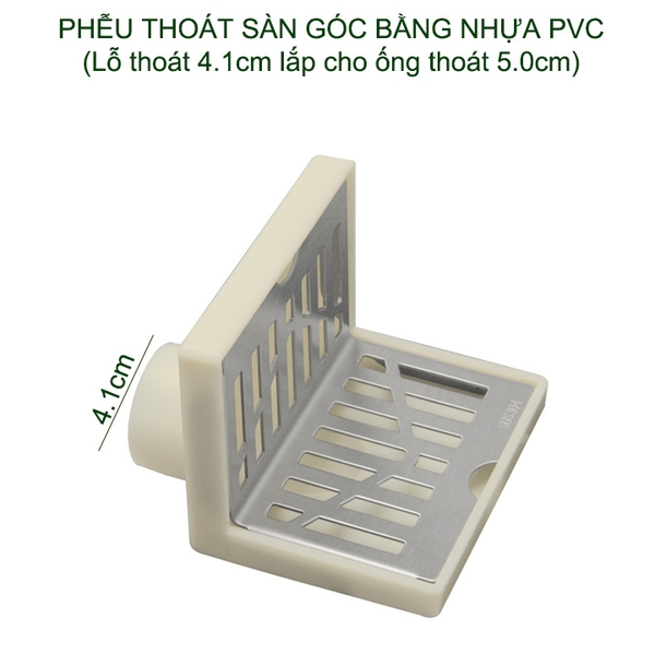 Phễu thoát sàn góc bằng nhựa PVC, lỗ thoát 4.1cm dùng cho ống 5.0cm