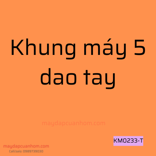 khung-may-thay-duoc-dau-dot-km0233-dot-tay-5-dau-dot