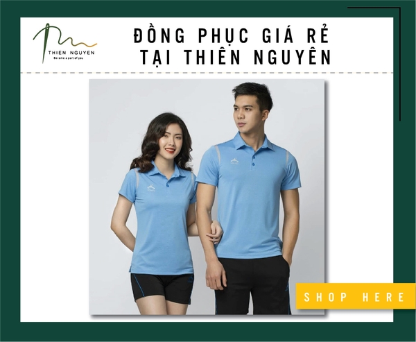 ĐỒNG PHỤC GIÁ RẺ TẠI THIÊN NGUYÊN