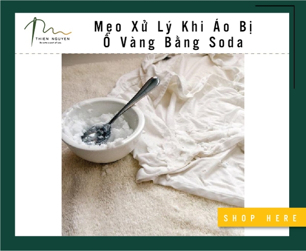 MẸO XỬ LÝ ÁO BỊ Ố VÀNG