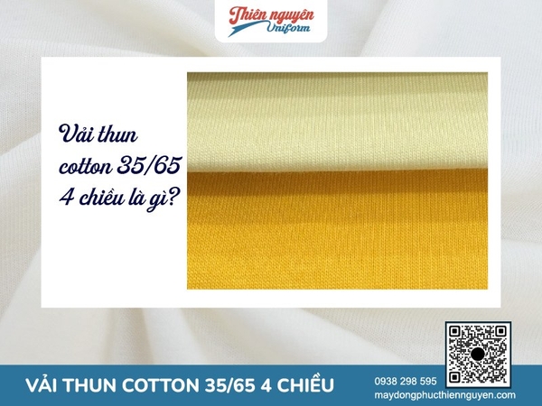 Khám phá chất liệu vải thun cotton 35/65 4 chiều: Đặc tính ưu việt và tính ứng dụng trong dệt may