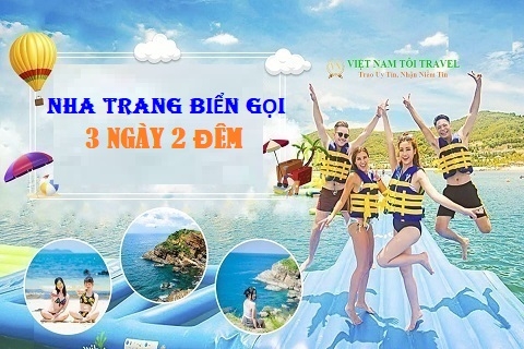 Tour Nha Trang 3 Ngày 2 Đêm [Trọn Gói - Tiết Kiệm 30%]