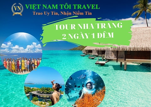 TOUR DU LỊCH NHA TRANG 2 NGÀY 1 ĐÊM [Trọn Gói Tốt Nhất ]