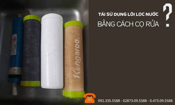 Tái sử dụng lõi lọc nước bằng cách cọ rửa – Điều không nên làm