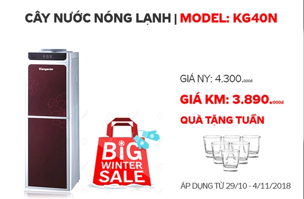 SẢN PHẨM KHUYẾN MẠI TUẦN (29/10 - 4/11/2018) - CÂY NƯỚC KG40N