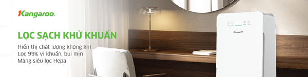 Tại sao nên sử dụng Máy lọc không khí Kangaroo?