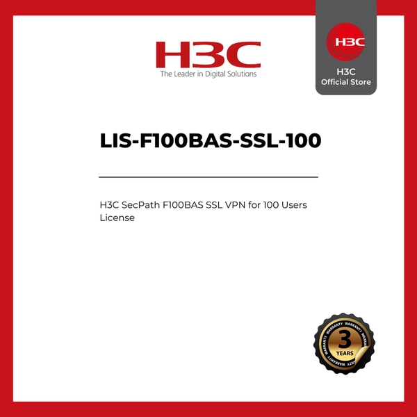 License H3C LIS-F100BAS-SSL-100 (SSL VPN, mở rộng 100 Users)