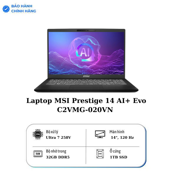 Laptop MSI Prestige 14 AI+ Evo C2VMG-020VN (Ultra 7 258V/ 32GB/ 1TB SSD/ 14 inch 2.8K/ 120Hz/ Win11/ Xám/ Vỏ nhôm/ Túi)