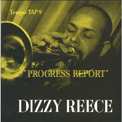 Dizzy Reece - Progress report