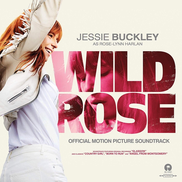 Wild Rose (Original Motion Picture Soundtrack)