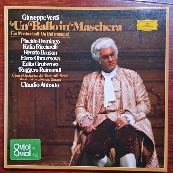Placido Domingo, Katia Ricciarelli, Renato Bruson, Elena Obraztsova, Edita Gruberova, Ruggero Raimondi, Orchestra Del Teatro Alla Scala, Romano Gandolfi, Claudio Abbado – Un Ballo In Maschera