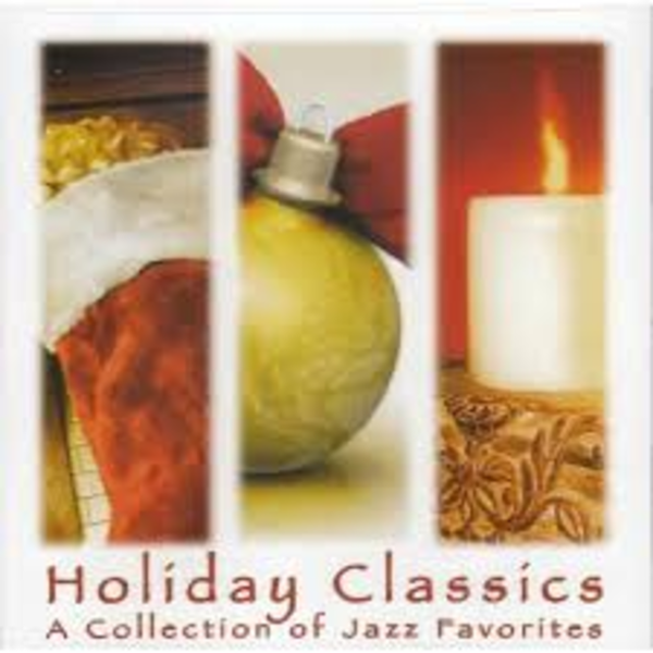 Holiday Classics - A Collection Of Jazz Favorites