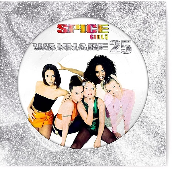 Wannabe 25 (Picture Disc)