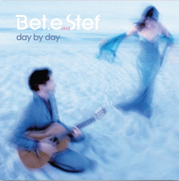 Bet.e and Stef - Day by day