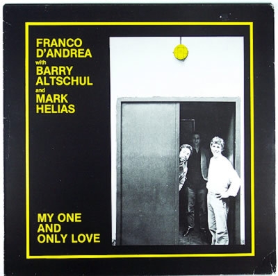 Franco D'Andrea - My one and only love