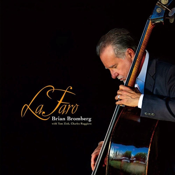 Brian Bromberg - La Faro