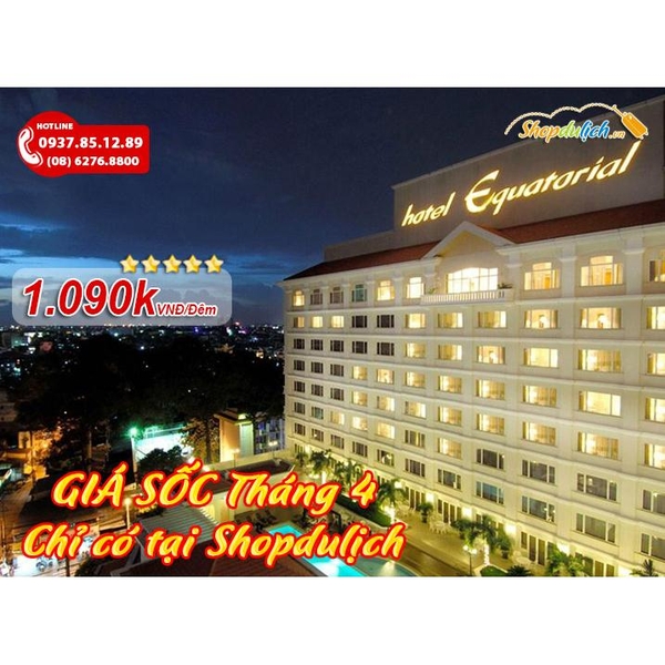 Khuyến Mãi Equatorial Hotel Saigon