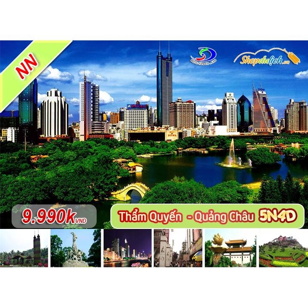 Tour THẨM QUYẾN – QUẢNG CHÂU (5 NGÀY 4 ĐÊM)