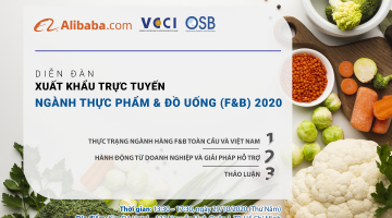Mời tham dự Diễn đàn Xuất khẩu trực tuyến ngành Thực phẩm & Đồ uống (F&B) 2020