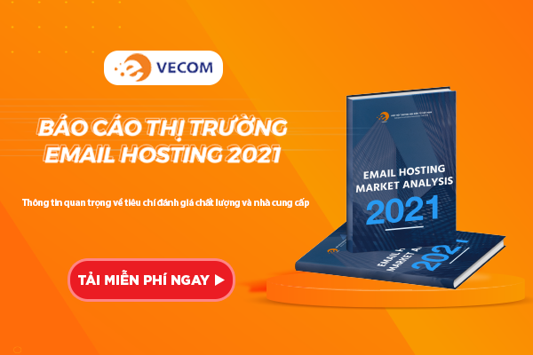 VECOM PHÁT HÀNH EBOOK BÁO CÁO THỊ TRƯỜNG EMAIL HOSTING NĂM 2021
