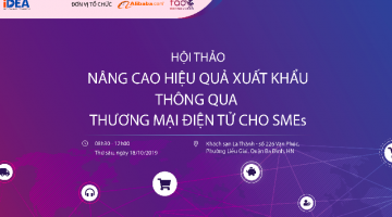 Mời tham dự Hội thảo “Nâng cao hiệu quả xuất khẩu thông qua Thương mại điện tử cho SMEs”