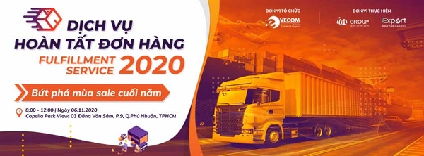 Sắp diễn ra Diễn đàn Dịch vụ hoàn tất đơn hàng – Fulfillment Service 2020