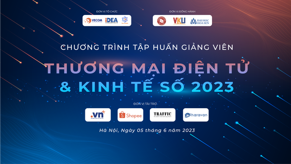 Chương trình Tập huấn giảng viên Thương mại điện tử và Kinh tế số năm 2023