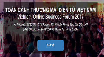 Họp báo công bố sự kiện: Toàn cảnh Thương mại điện tử Việt Nam 2017