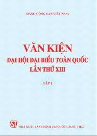 Văn kiện Đại hội Đại biểu toàn quốc lần thứ XIII Tập I NXB Chính Trị 44K 2021