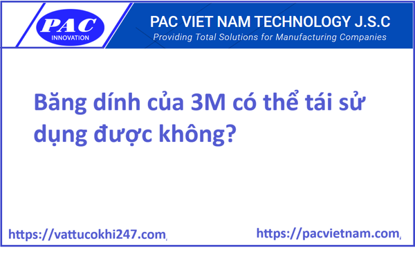 Băng dính của 3M có thể tái sử dụng được không?